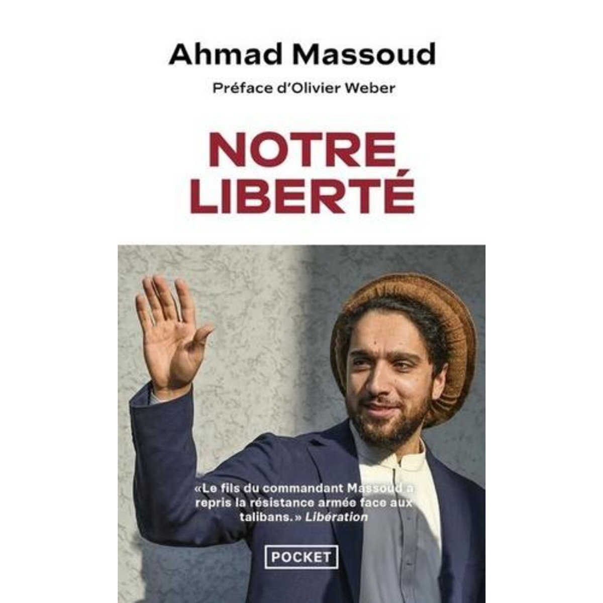 NOTRE LIBERTE, Massoud Ahmad