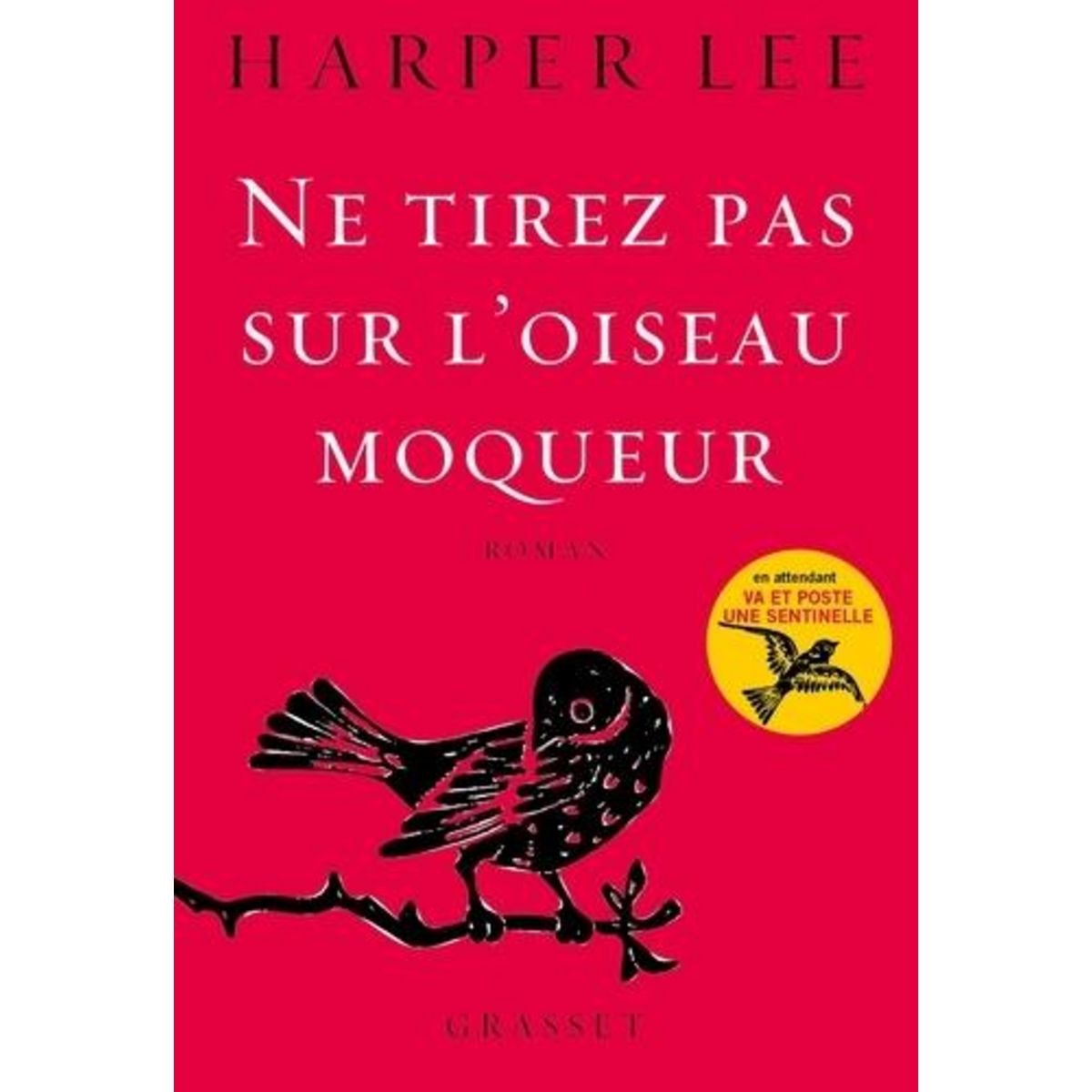 NE TIREZ PAS SUR L'OISEAU MOQUEUR, Lee Harper