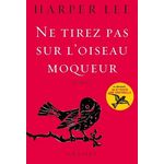 NE TIREZ PAS SUR L'OISEAU MOQUEUR, Lee Harper