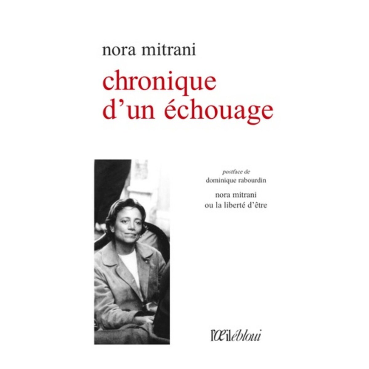  CHRONIQUE D'UN ECHOUAGE, Mitrani Nora