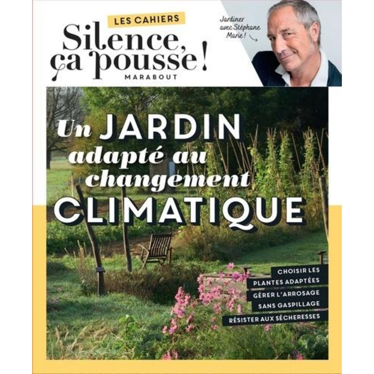 UN JARDIN ADAPTE AU CHANGEMENT CLIMATIQUE, Marie Stéphane