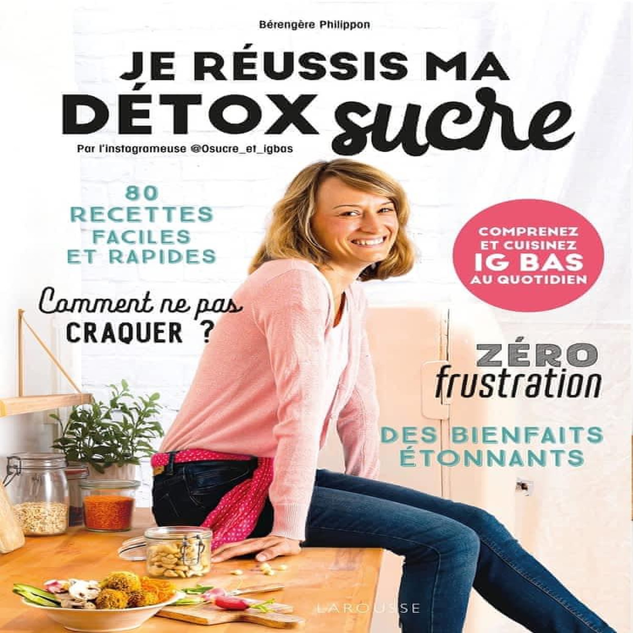 JE REUSSIS MA DETOX SUCRE, Philippon Bérengère