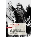 LA NUIT DES LONGS COUTEAUX. 29-30 JUIN 1934, Gallo Max