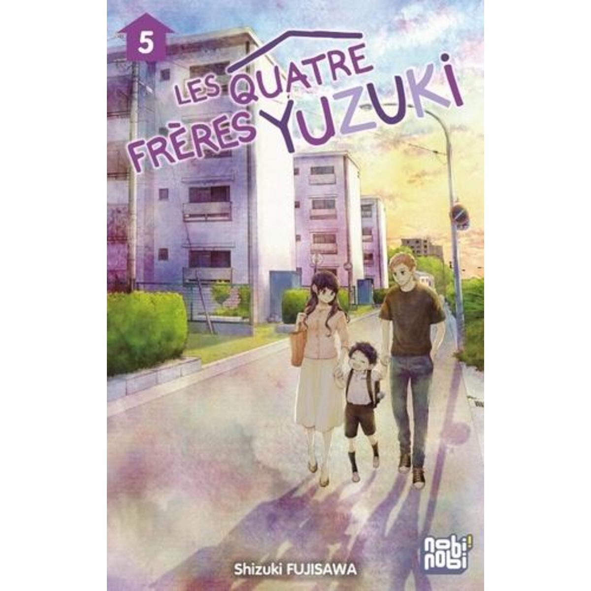 LES QUATRE FRERES YUZUKI TOME 5 , Fujisawa Shizuki