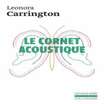 LE CORNET ACOUSTIQUE, Carrington Leonora