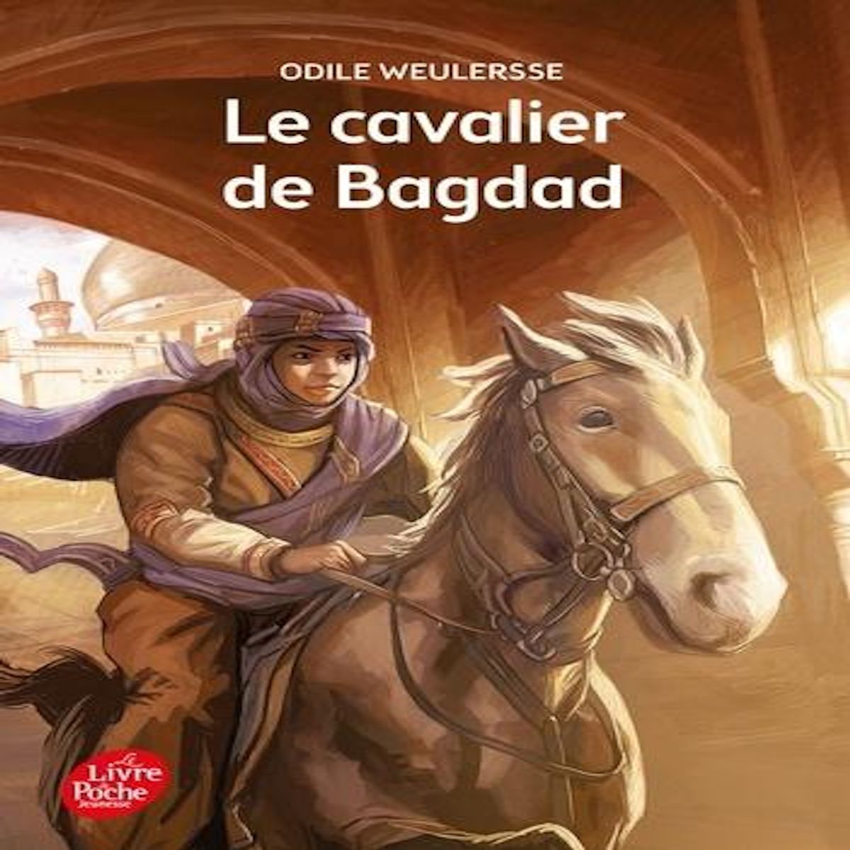 LE CAVALIER DE BAGDAD, Weulersse Odile