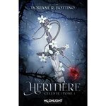 CELESTE TOME 1 : HERITIERE, Bottino Doriane R.