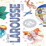 LE GRAND LAROUSSE ILLUSTRE, Jeuge-Maynart Isabelle