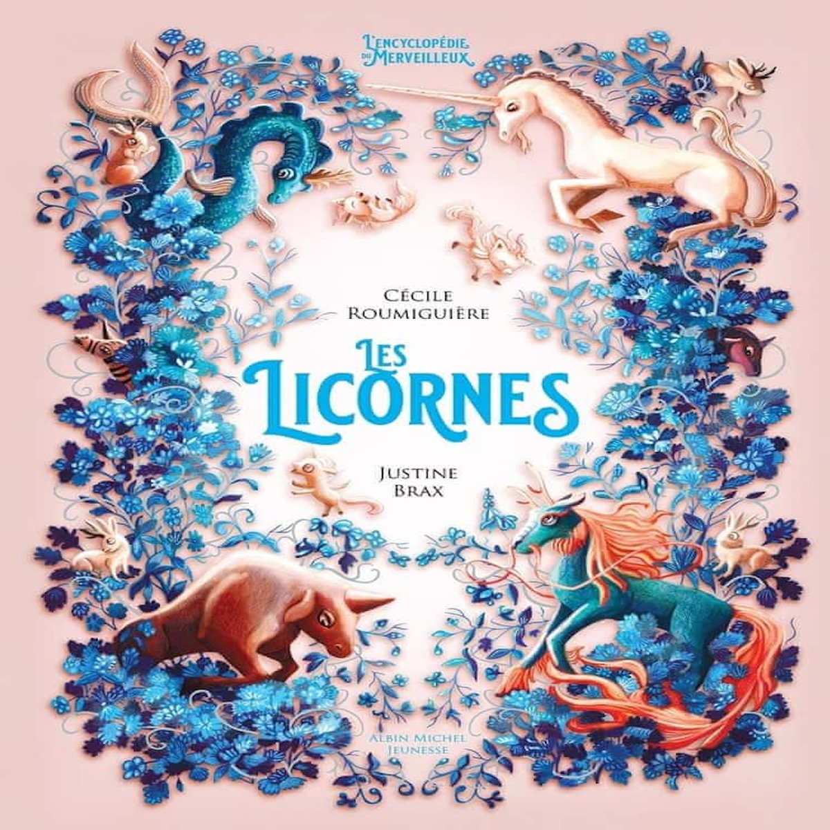 LES LICORNES, Roumiguière Cécile