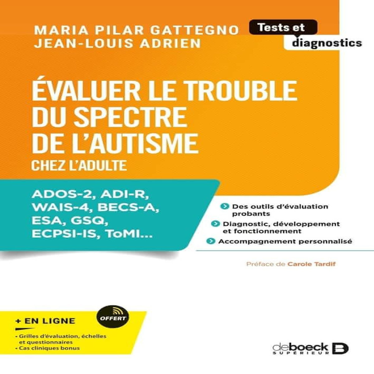 EVALUER LE TROUBLE DU SPECTRE DE L'AUTISME CHEZ L'ADULTE, Gattegno Maria Pilar