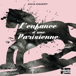 L'ENFANCE D'UNE PARISIENNE, Daudet Julia
