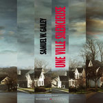 UNE VILLE SILENCIEUSE, Gailey Samuel W.