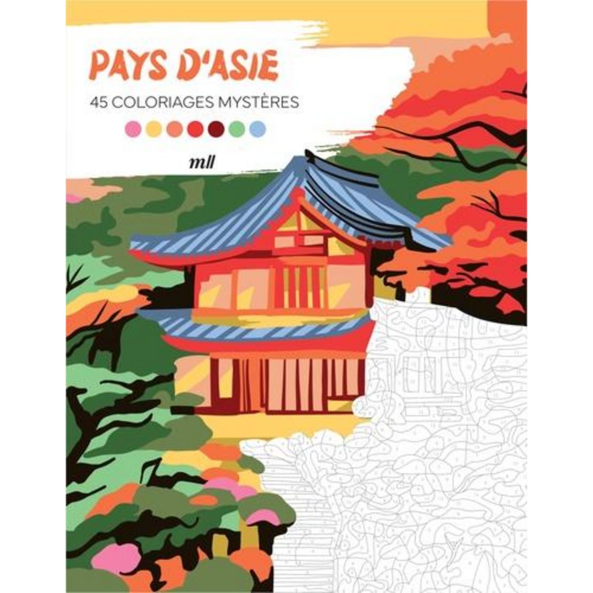 PAYS D'ASIE. 45 COLORIAGES MYSTERES, Fourrier Sandrine