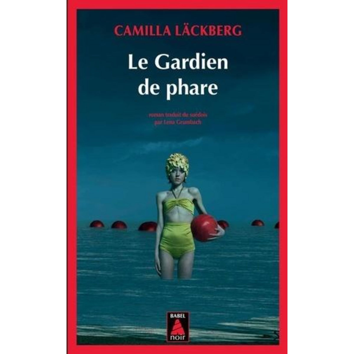 LE GARDIEN DE PHARE, Läckberg Camilla