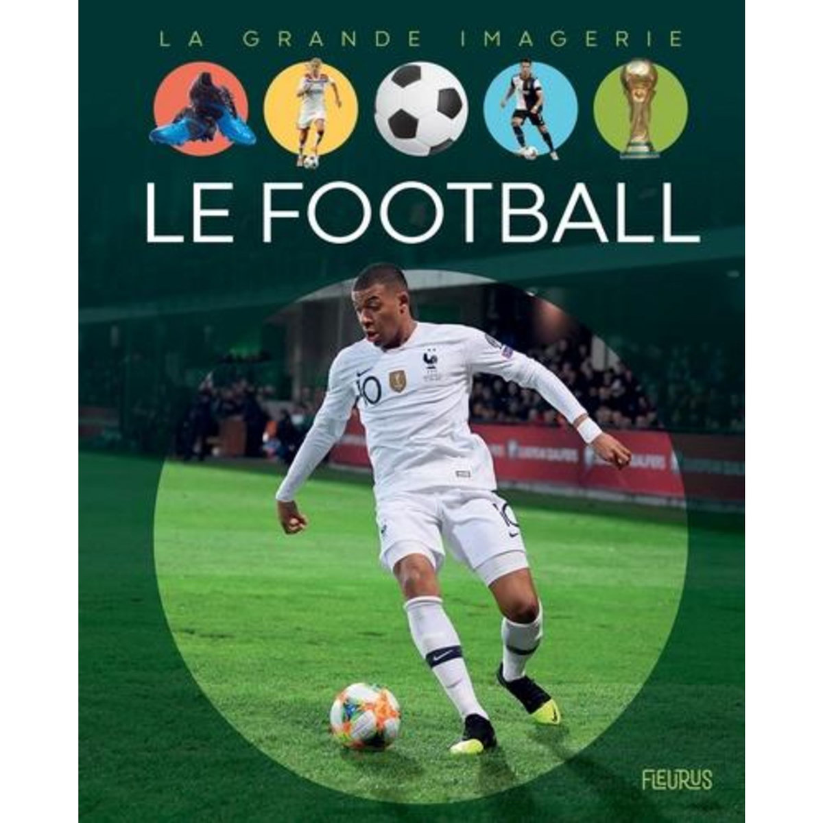 LE FOOTBALL, Sagnier Christine