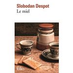 LE MIEL, Despot Slobodan