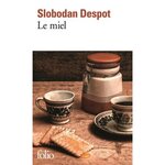 LE MIEL, Despot Slobodan