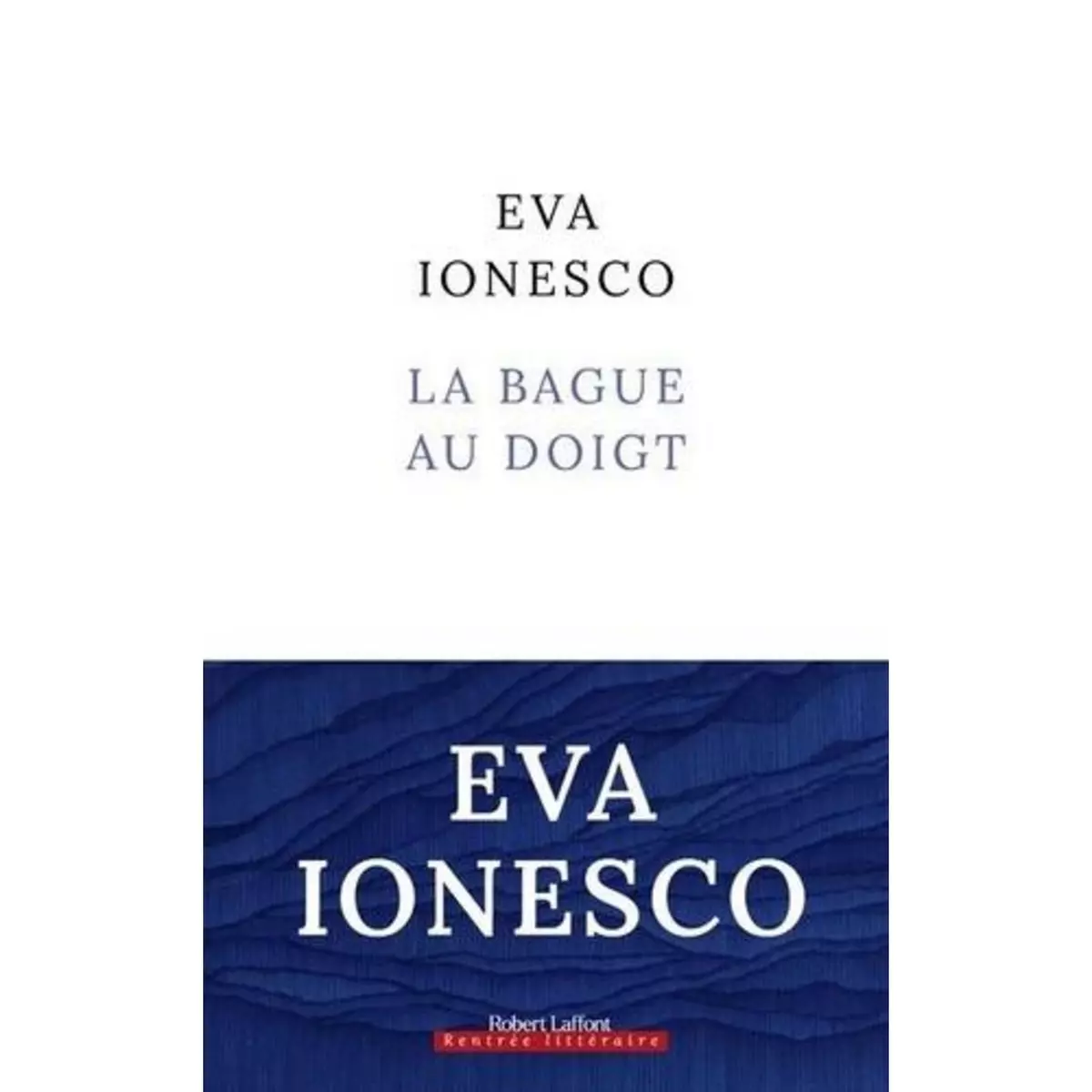  LA BAGUE AU DOIGT, Ionesco Eva