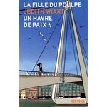 LA FILLE DU POULPE TOME 5 : UN HAVRE DE PAIX, Wiart Judith