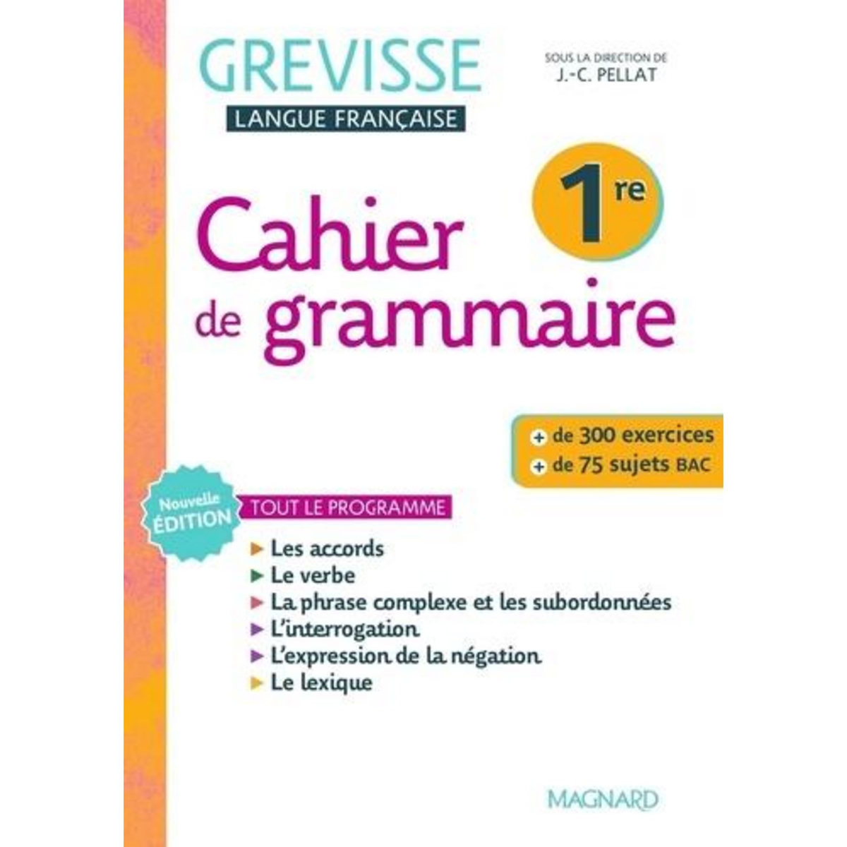 CAHIER DE GRAMMAIRE GREVISSE 1RE, Carrère Ariane