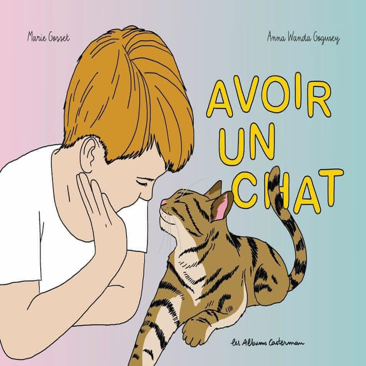 AVOIR UN CHAT, Gosset Marie