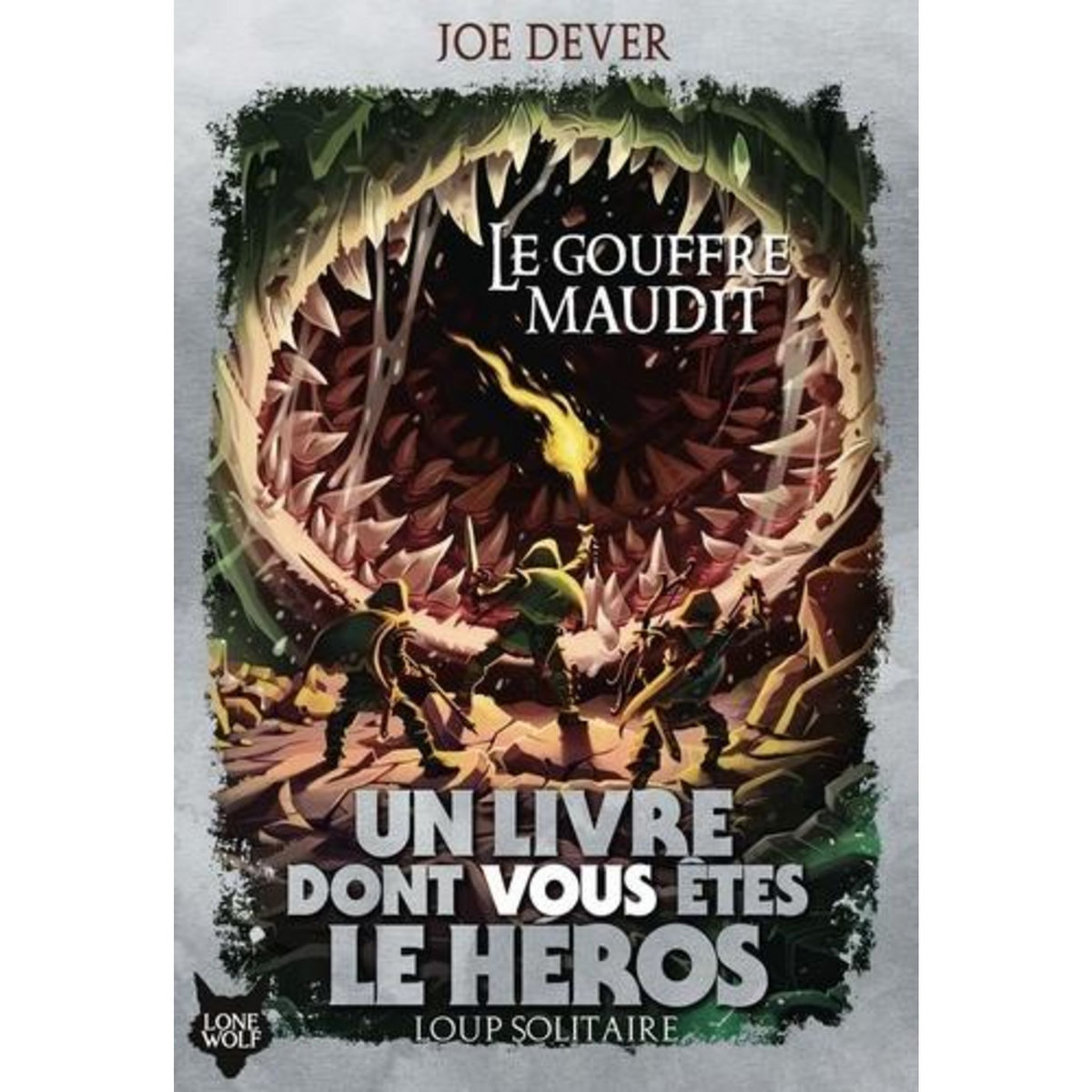LOUP SOLITAIRE TOME 4 : LE GOUFFRE MAUDIT, Dever Joe