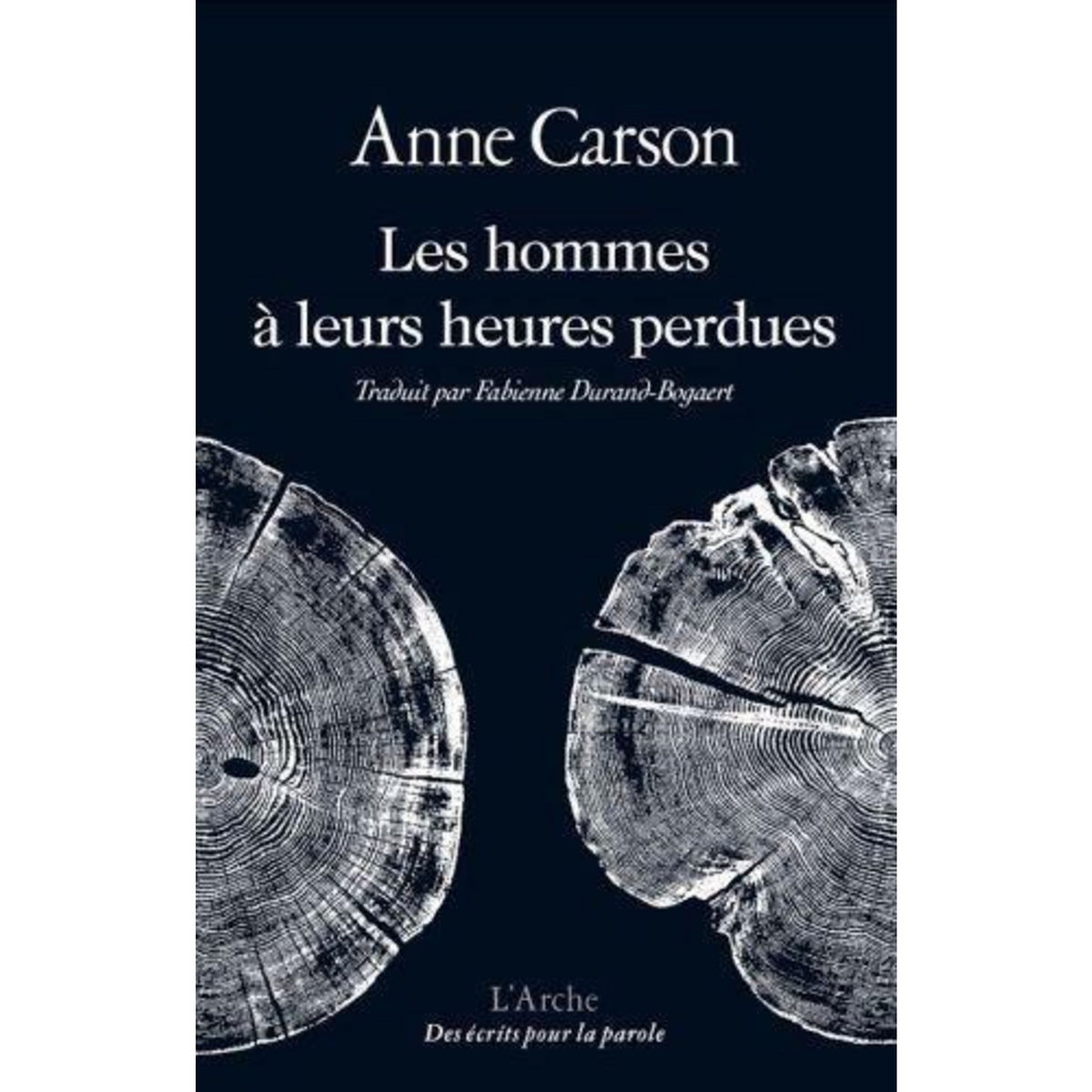 LES HOMMES A LEURS HEURES PERDUES, Carson Anne