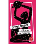 LE RETOUR DE SATURNE, Tamage Daphné