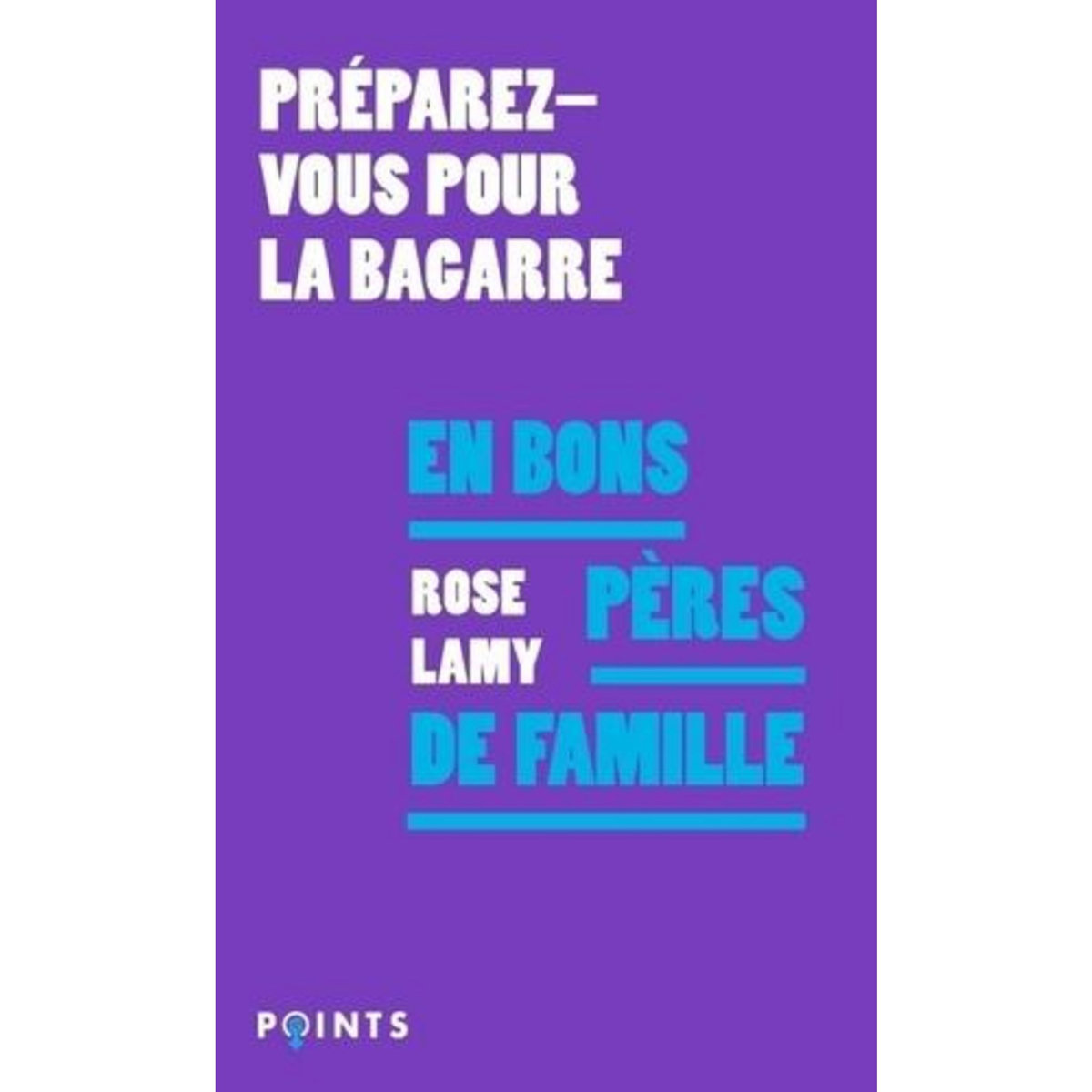 EN BONS PERES DE FAMILLE, Lamy Rose