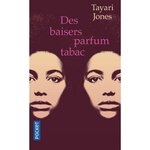 DES BAISERS PARFUM TABAC, Jones Tayari
