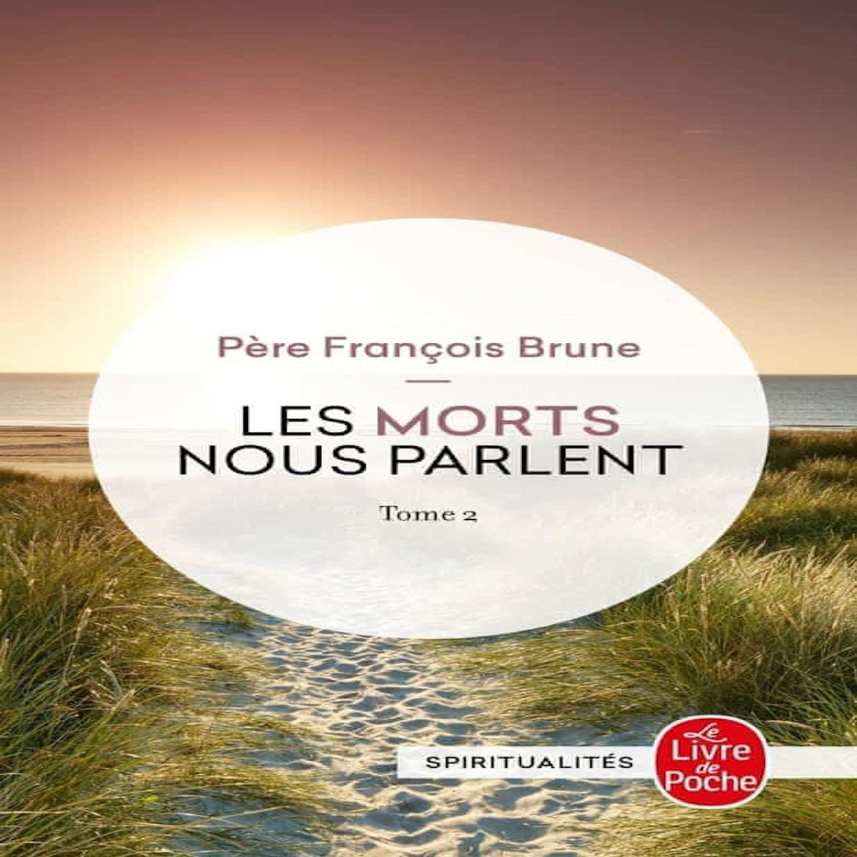 LES MORTS NOUS PARLENT. TOME 2, Brune François