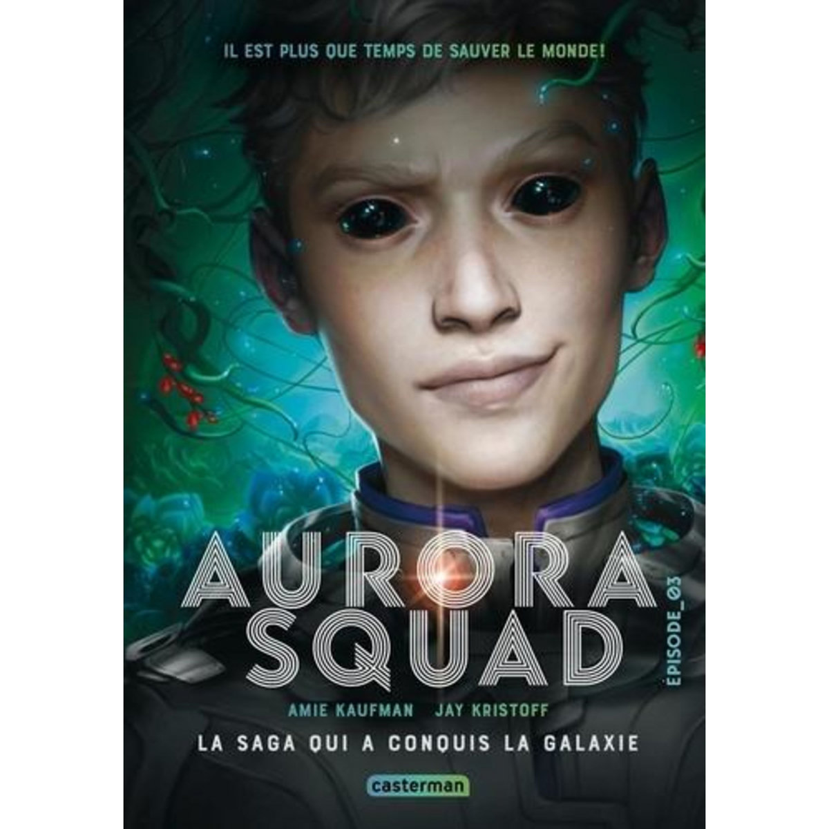 AURORA SQUAD TOME 3 , Kaufman Amie