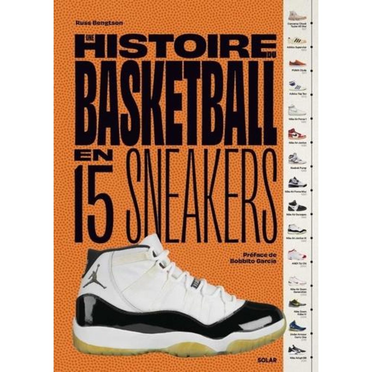 UNE HISTOIRE DU BASKETBALL EN 15 SNEAKERS, Bengtson Russ