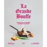 LA GRANDE BOUFFE. LES RECETTES POUR APPRENDRE A CUISINER EN SE MARRANT, Ramier Sandy