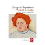 VICTOIRE LA ROUGE, Peyrebrune Georges de