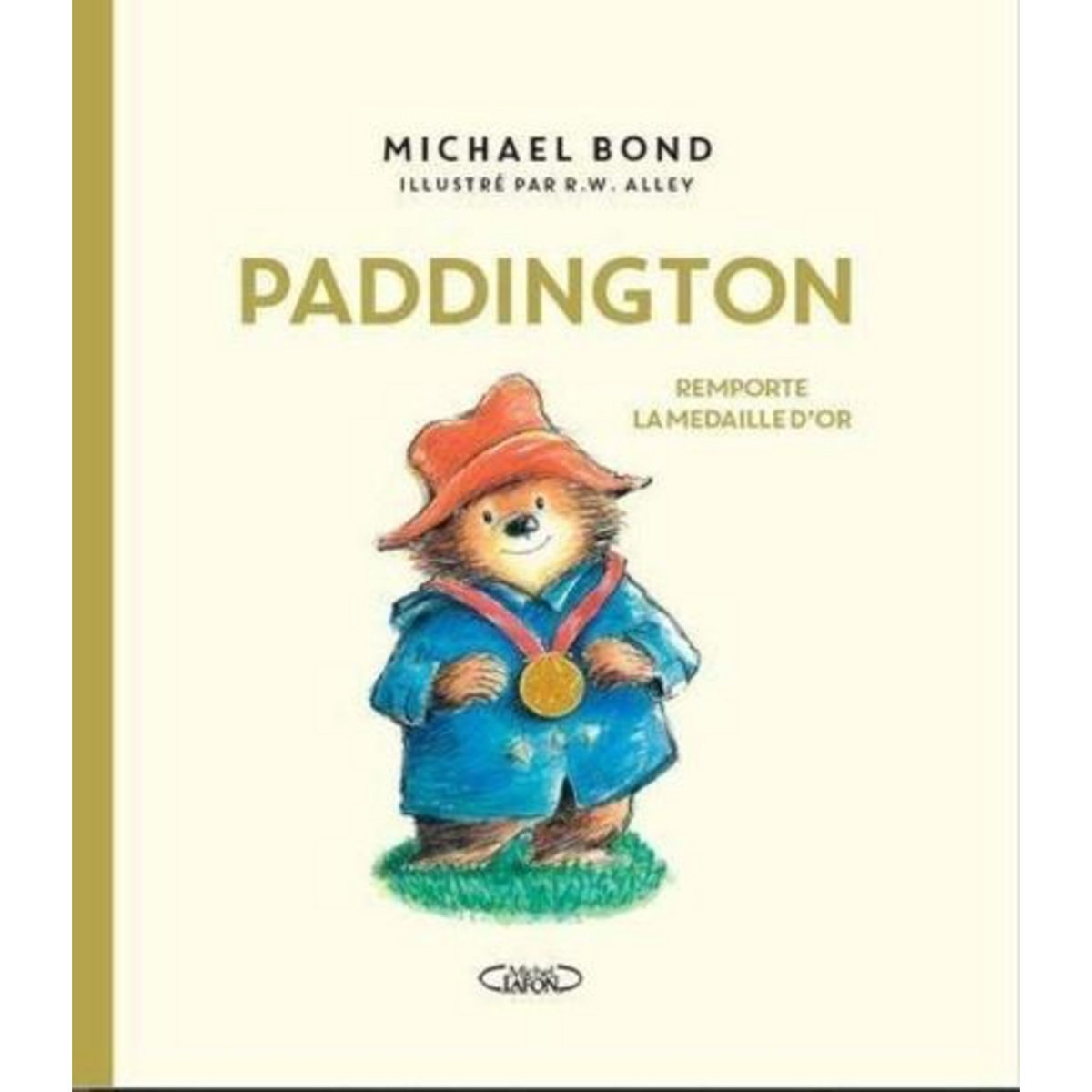 PADDINGTON REMPORTE LA MEDAILLE D'OR, Bond Michael