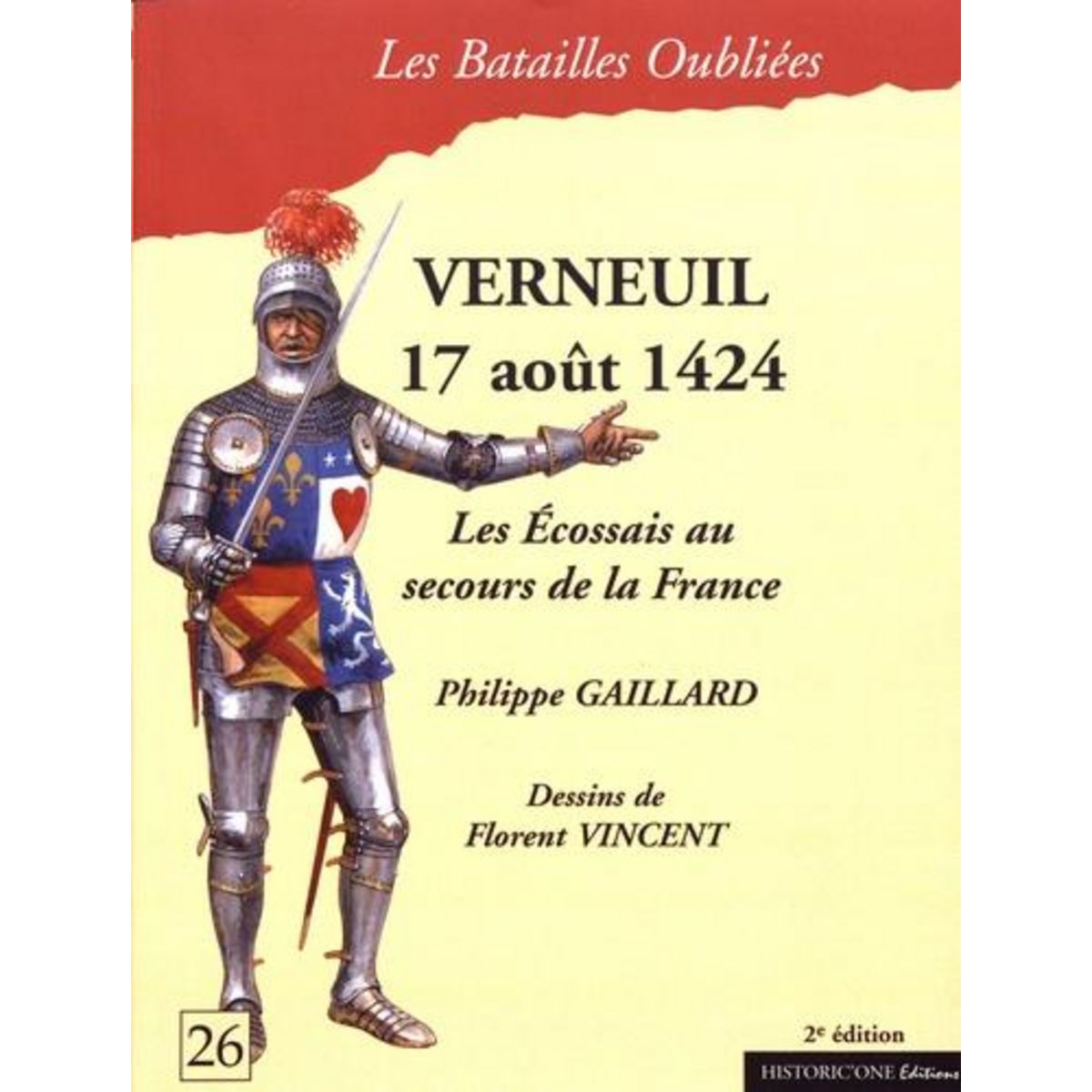 LA BATAILLE DE VERNEUIL. 17 AOUT 1424, Gaillard Philippe