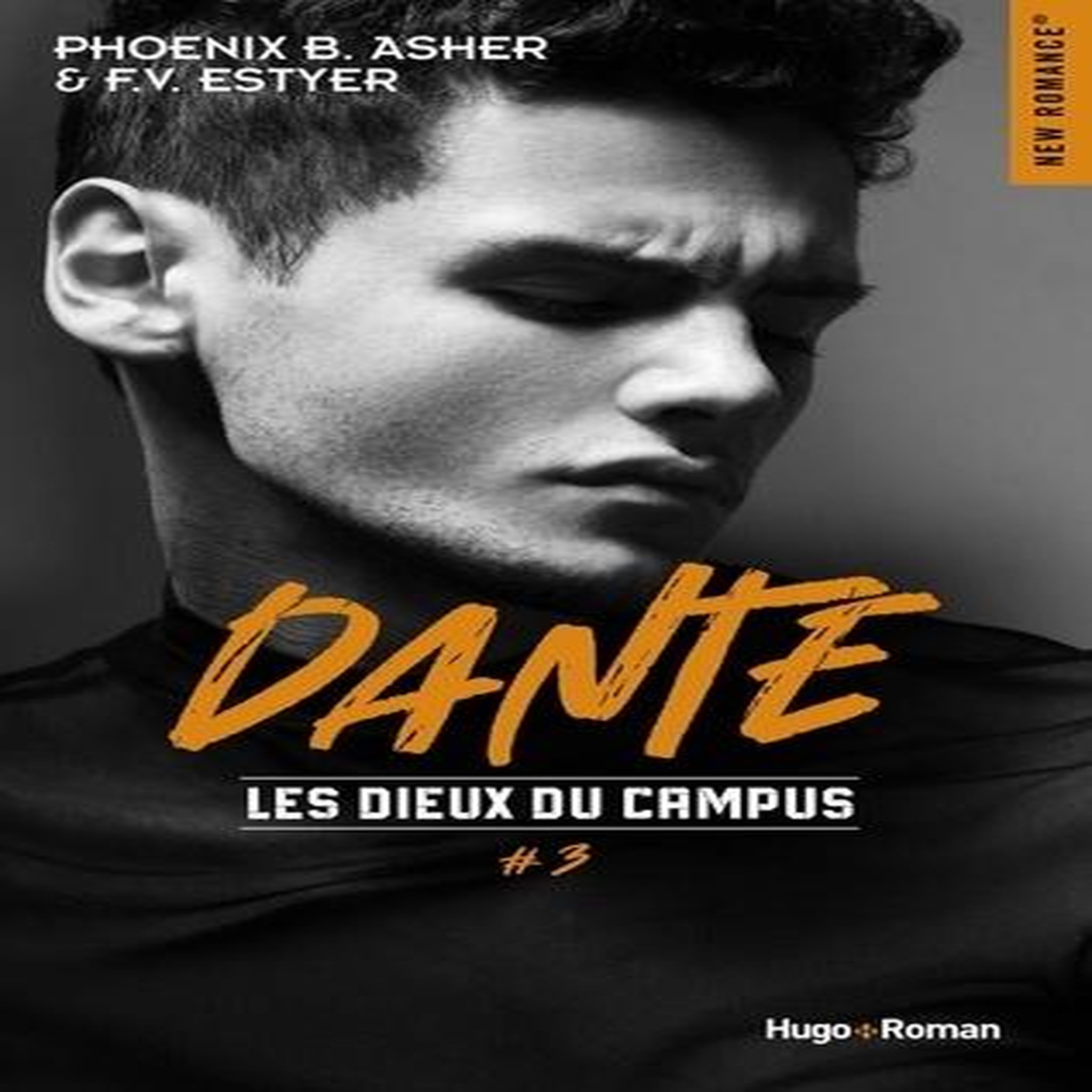 LES DIEUX DU CAMPUS TOME 3 : DANTE, Asher Phoenix B.