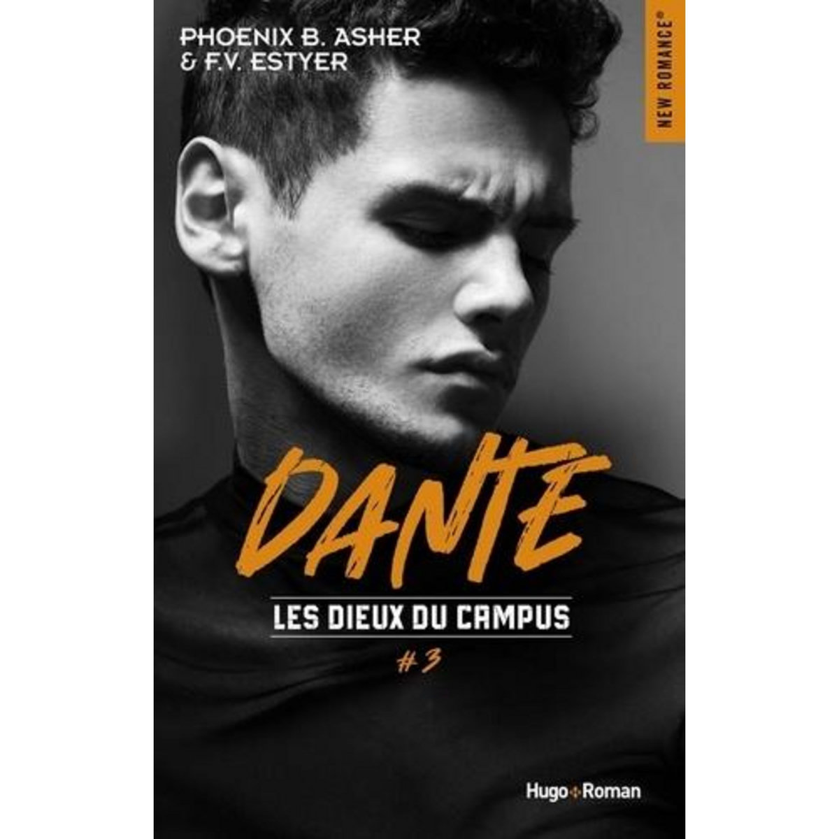LES DIEUX DU CAMPUS TOME 3 : DANTE, Asher Phoenix B.