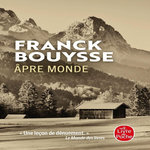 LA MARCHE DU REVEUR TOME 2 : APRE MONDE, Bouysse Franck