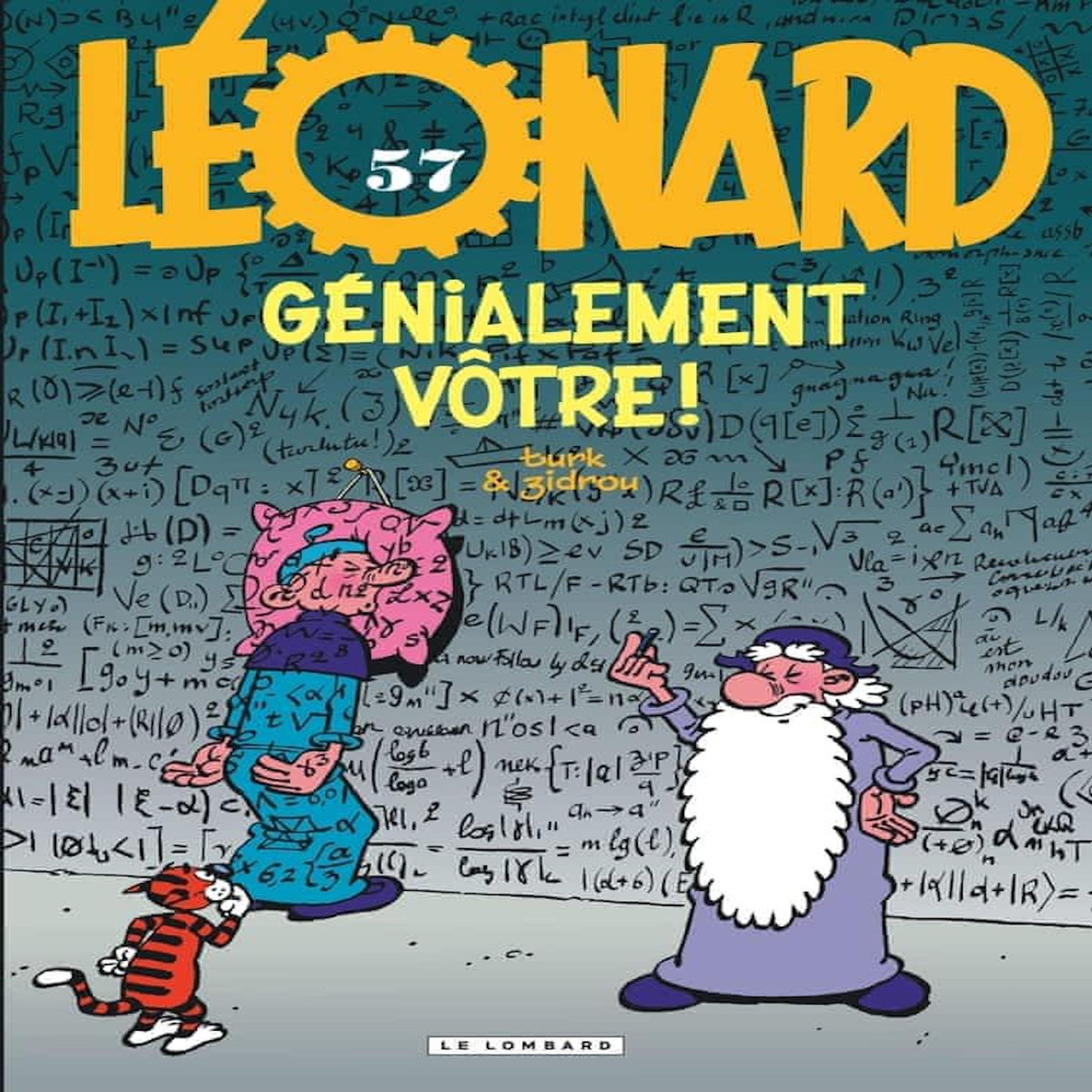 LEONARD TOME 57 : GENIALEMENT VOTRE, Turk