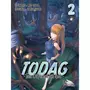 TODAG Tome 2 , Mad Snail