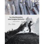 LE CHARBONNIER, UNE LONGUE HISTOIRE, Schlosser Charles