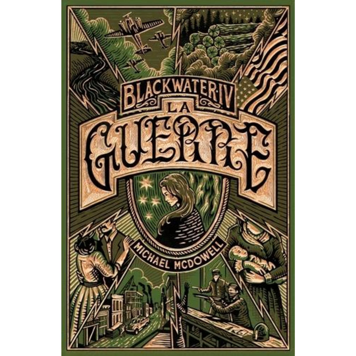 BLACKWATER TOME 4 : LA GUERRE. L'EPIQUE SAGA DE LA FAMILLE CASKEY, McDowell Michael