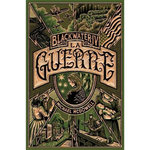 BLACKWATER TOME 4 : LA GUERRE. L'EPIQUE SAGA DE LA FAMILLE CASKEY, McDowell Michael