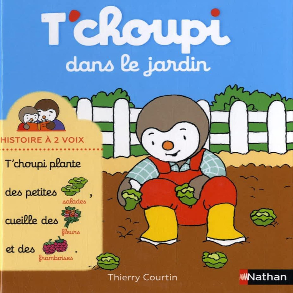 T'CHOUPI, L'AMI DES PETITS : T'CHOUPI DANS LE JARDIN, Courtin Thierry
