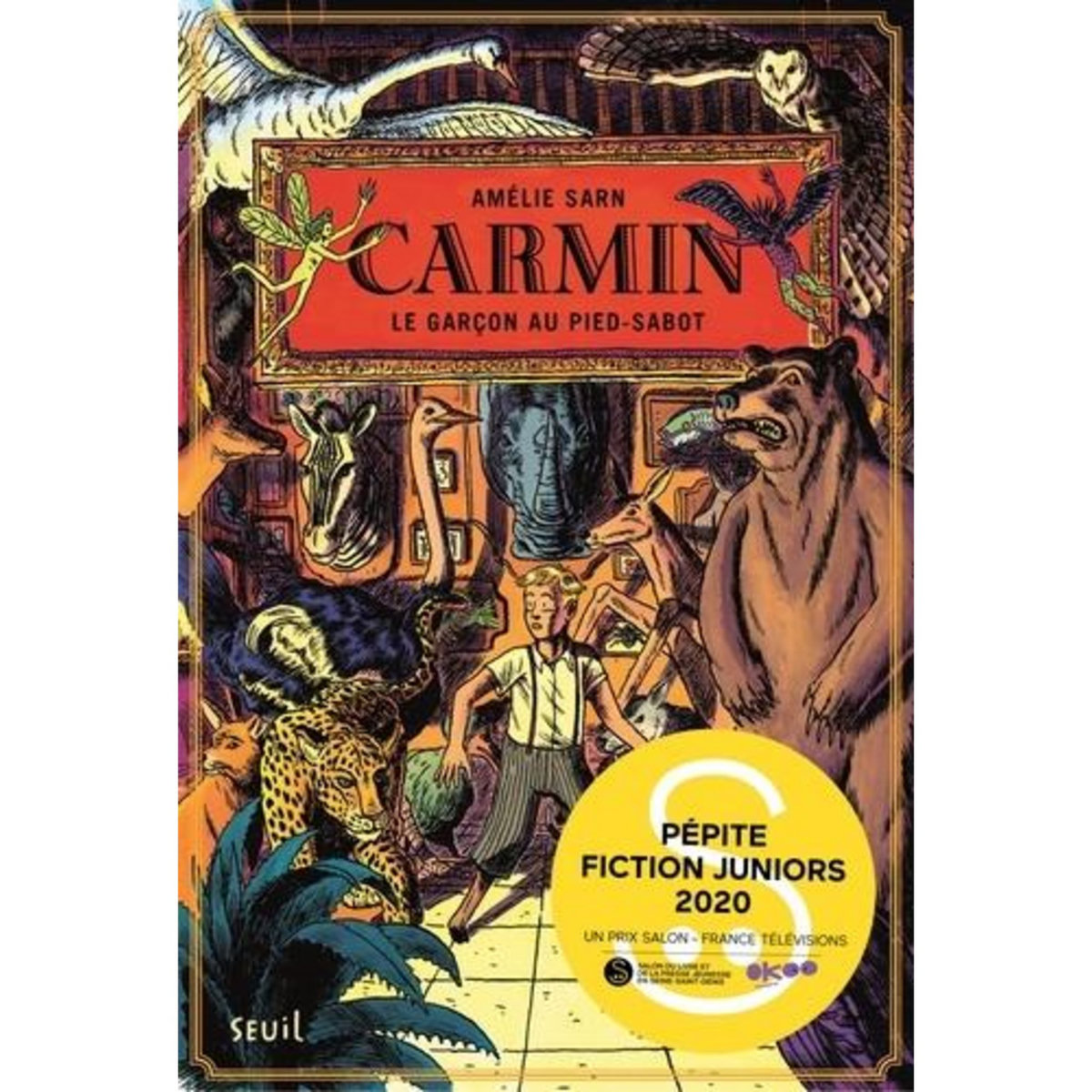 CARMIN, LE GARCON AU PIED-SABOT TOME 1 , Sarn Amélie