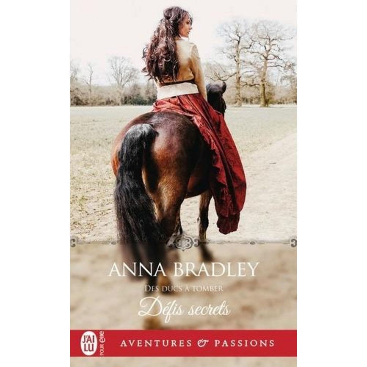 DES DUCS A TOMBER TOME 2 : DEFIS SECRETS, Bradley Anna