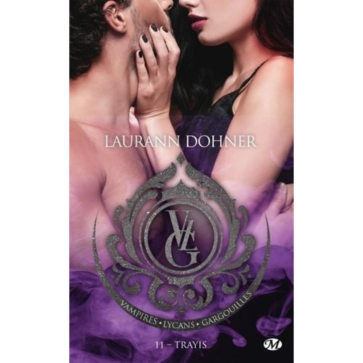 VAMPIRES, LYCANS, GARGOUILLES TOME 11 : TRAYIS, Dohner Laurann
