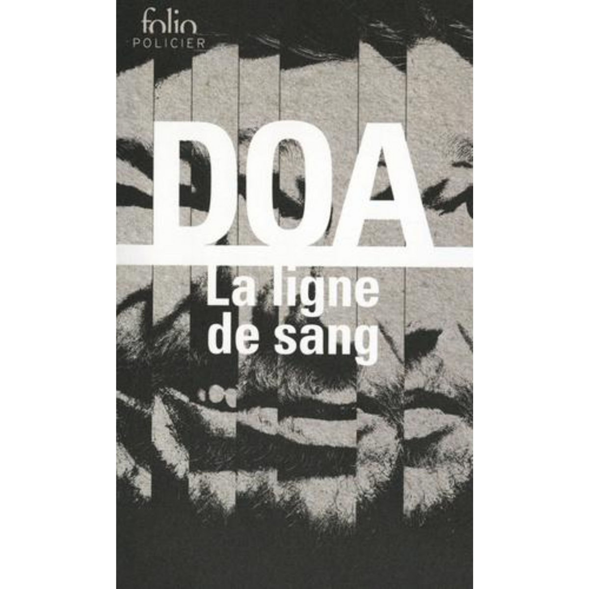 LA LIGNE DE SANG, DOA